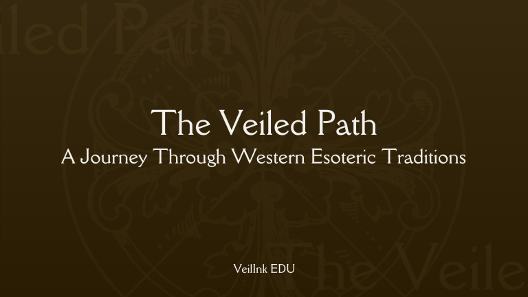 The Veiled Path: A Journey Through Western Esoteric Traditions